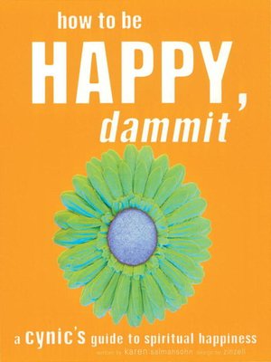 cover image of How to Be Happy, Dammit